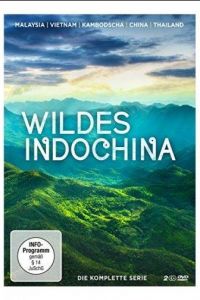 Неизведанный Индокитай (2014)