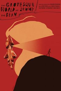   Гротескный мир Джимми &quot;Бобка&quot; (2019)